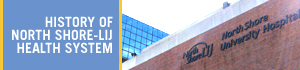 History of NSLIJ History of NSLIJ