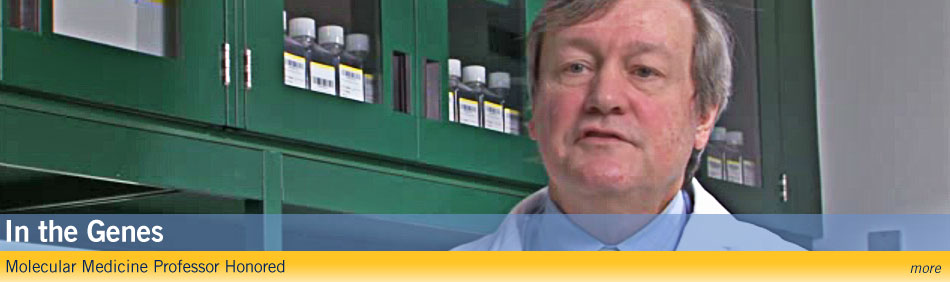 In the Genes, Molecular Medicine Professor Honored