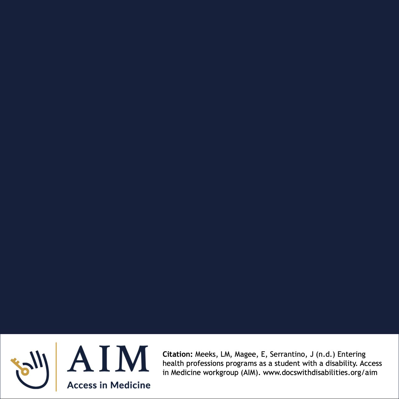 A navy blue square with a white footer showing the AIM Access in Medicine logo and a citation for Meeks, Magee, and Serranito about entering health professions programs as a student with a disability.